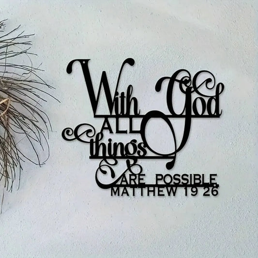 Inspirational "With God All Things Are Possible" Metal Wall Art Matthew 19:26 Bible Verse Home Living Room Patio Garden Balcony Decorative Sculpture Gift