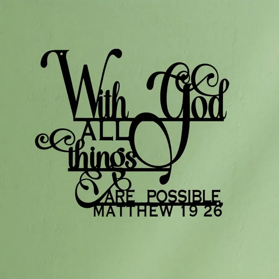 Inspirational "With God All Things Are Possible" Metal Wall Art Matthew 19:26 Bible Verse Home Living Room Patio Garden Balcony Decorative Sculpture Gift
